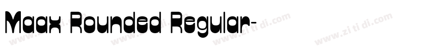 Maax Rounded Regular字体转换
